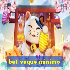 bet saque minimo